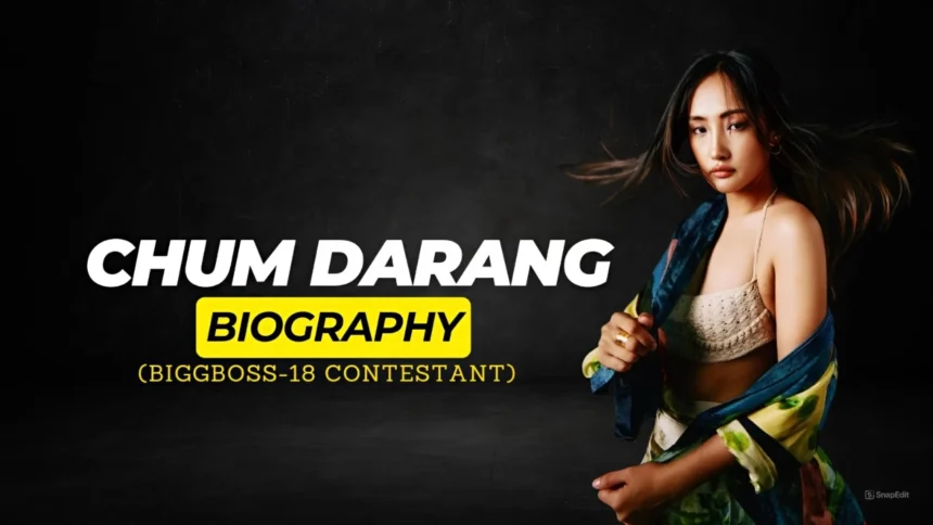 Chum Darang Biography | Age, Family, Movies, TV, Net Worth 2024